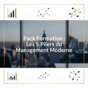 Pack Formation : Les 5 Piliers du Management Moderne