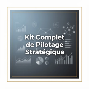 Kit Complet de Pilotage Stratégique